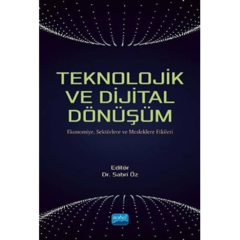 Teknolojik Ve Dijital Dönüşüm