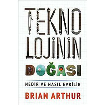 Teknolojinin Doğası Brian Arthur