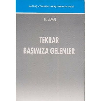 Tekrar Başımıza Gelenler H. Cemal