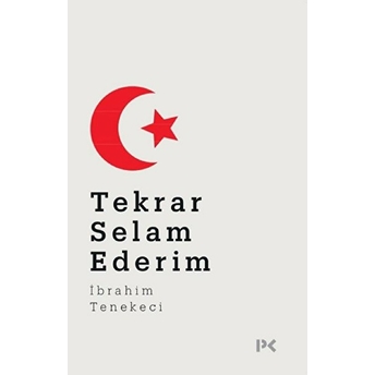 Tekrar Selam Ederim Ibrahim Tenekeci