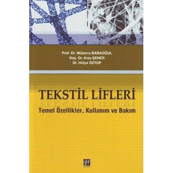 Tekstil Lifleri Temel Özellikler, Kullanım Ve Bakım Doç. Dr. Hülya Öztop