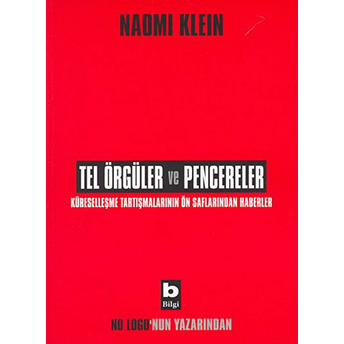 Tel Örgüler Ve Pencereler Naomi Klein