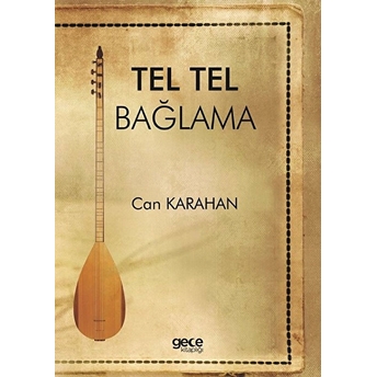 Tel Tel Bağlama Can Karahan