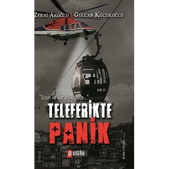 Teleferikte Panik Gülcan Küçükoğlu