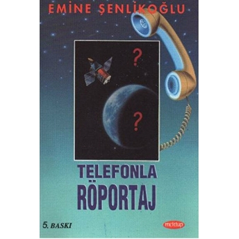 Telefonla Röportaj Emine Şenlikoğlu