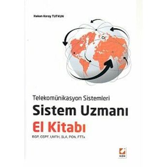 Telekomünikasyon Sistemleri Sistem Uzmanı El Kitabı Hakan Koray Tutkun