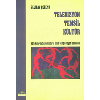 Televizyon Temsil Kültür Sevilay Çelenk