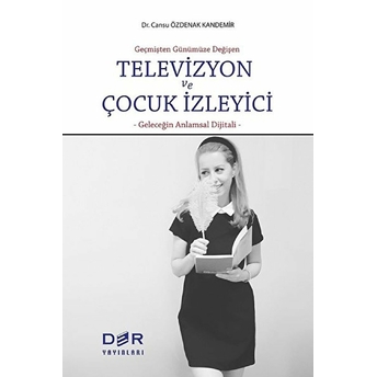 Televizyon Ve Çocuk Izleyici