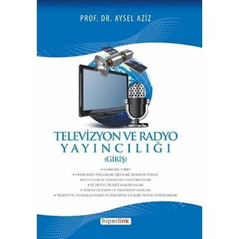 Televizyon Ve Radyo Yayncılığı (Giriş) Aysel Aziz