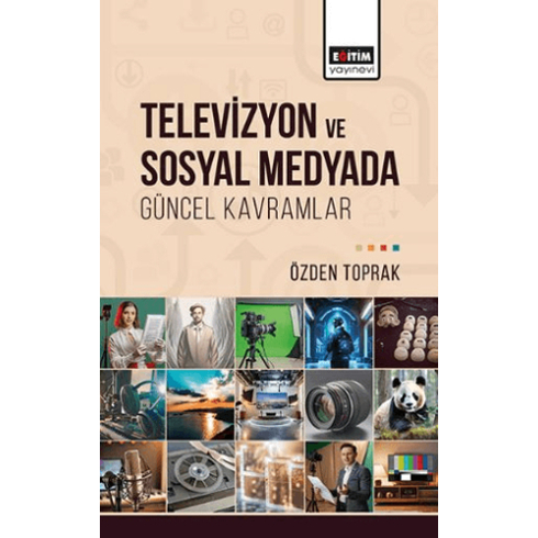 Televizyon Ve Sosyal Medyada Güncel Kavramlar Özden Toprak