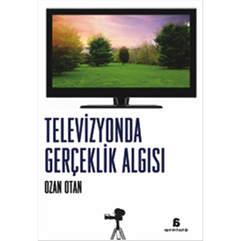 Televizyonda Gerçeklik Algısı Ozan Otan