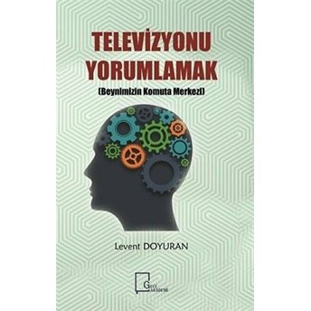 Televizyonu Yorumlamak