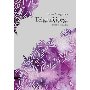 Telgrafçiçeği - Toplu Şiirler-Roni Margulies