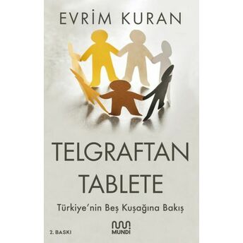 Telgraftan Tablete Evrim Kuran