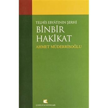 Telhis Ebyatının Şehri-Binbir Hakikat Ahmet Müderrisoğlu