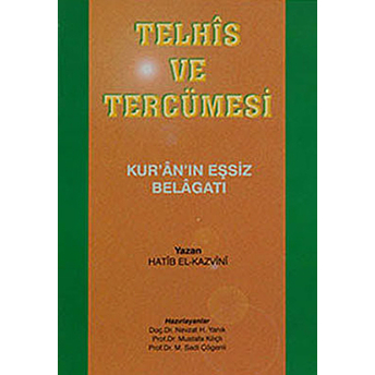 Telhis Ve Tercümesi ~ Kuran'ın Eşsiz Belagatı