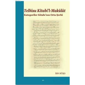 Telhisu Kitabi'l-Makulat; Kategoriler Kitabı'nın Orta Şerhikategoriler Kitabı'nın Orta Şerhi Ibn Rüşd