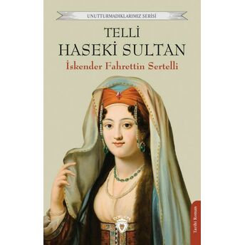 Telli Haseki Sultan Iskender Fahrettin Sertelli