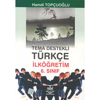 Tema Destekli Türkçe Ilköğretim 6. Sınıf