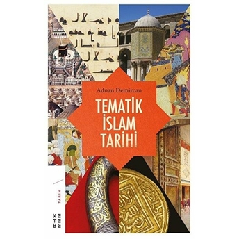 Tematik Islam Tarihi Adnan Demircan