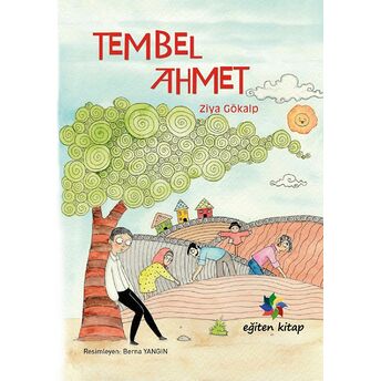 Tembel Ahmet Ziya Gökalp