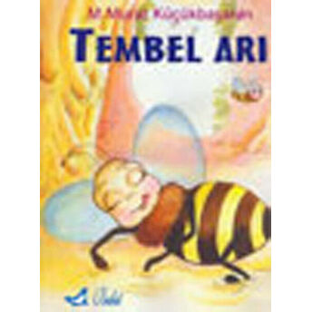 Tembel Arı M. Murat Küçükbaşaran