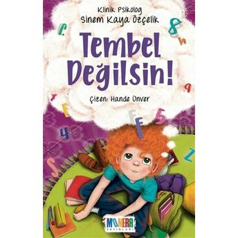 Tembel Değilsin! Sinem Kaya Özçelik