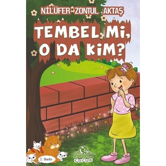 Tembel Mi O Da Kim?