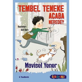 Tembel Teneke Acaba Nerede? Mavisel Yener