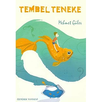 Tembel Teneke Mehmet Güler