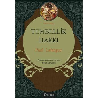 Tembellik Hakkı (Bez Ciltli) Paul Lafargue