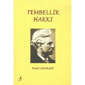 Tembellik Hakkı Paul Lafargue