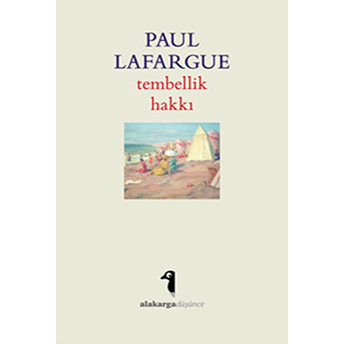 Tembellik Hakkı Paul Lafargue