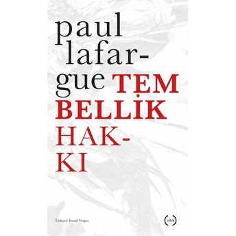 Tembellik Hakkı Paul Lafargue