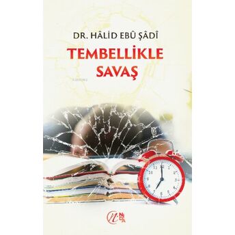 Tembellikle Savaş Halid Ebu Şadi