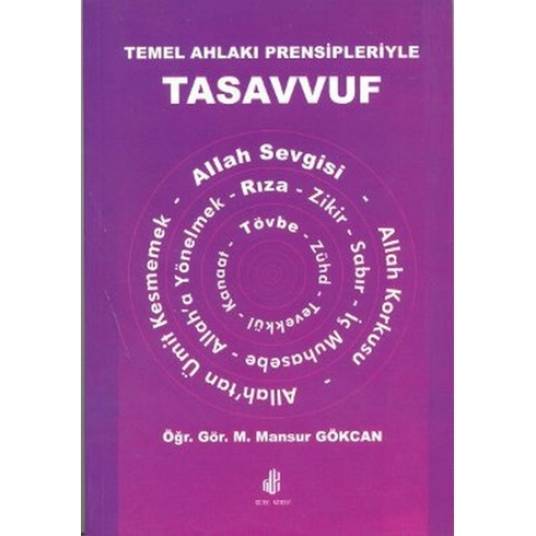 Temel Ahlakı Prensipleriyle Tasavvuf