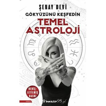 Temel Astroloji - Gökyüzünü Keşfedin Şenay Devi