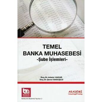 Temel Banka Muhasebesi - Şube Işlemleri Şenol Babuşcu