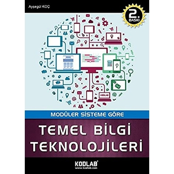 Temel Bilgi Teknolojileri Ayşegül Koç