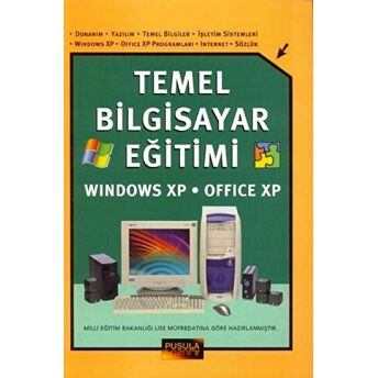 Temel Bilgisayar Eğitimi Windows Xp - Office Xp Kolektif