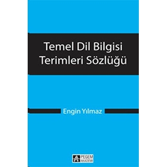 Temel Dil Bilgisi Terimleri Sözlüğü Engin Yılmaz