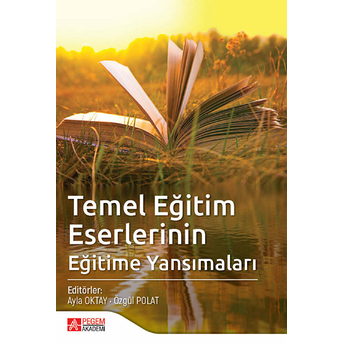 Temel Eğitim Eserlerinin Eğitime Yansımaları