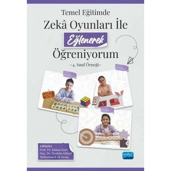 Temel Eğitimde Zeka Oyunları Ile Eğlenerek Öğreniyorum Hakan Kurt