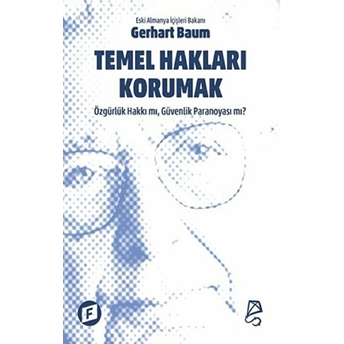 Temel Hakları Korumak Gerhart Baum