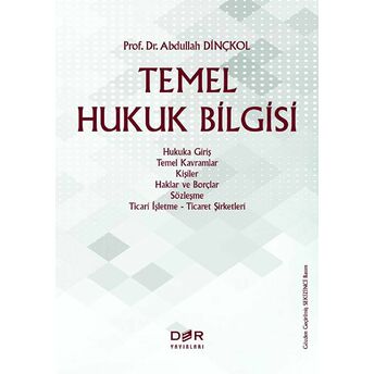 Temel Hukuk Bilgisi Abdullah Dinçkol