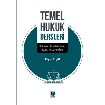 Temel Hukuk Dersleri Ergin Ergül