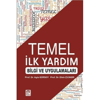 Temel Ilk Yardım Bilgi Ve Uygulamaları Ayla Gürsoy