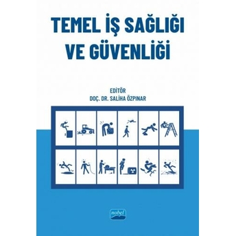 Temel Iş Sağlığı Ve Güvenliği Saliha Özpınar