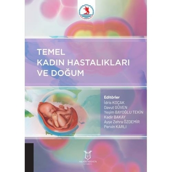 Temel Kadın Hastalıkları Ve Doğum Idris Koçak