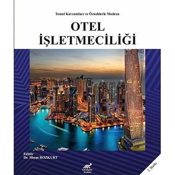 Temel Kavramları Ve Örneklerle Modern Otel Işletmeciliği Kolektif